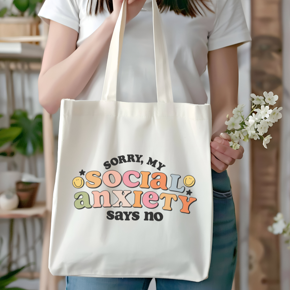 Sorry My Social Anxiety Says No Totebag