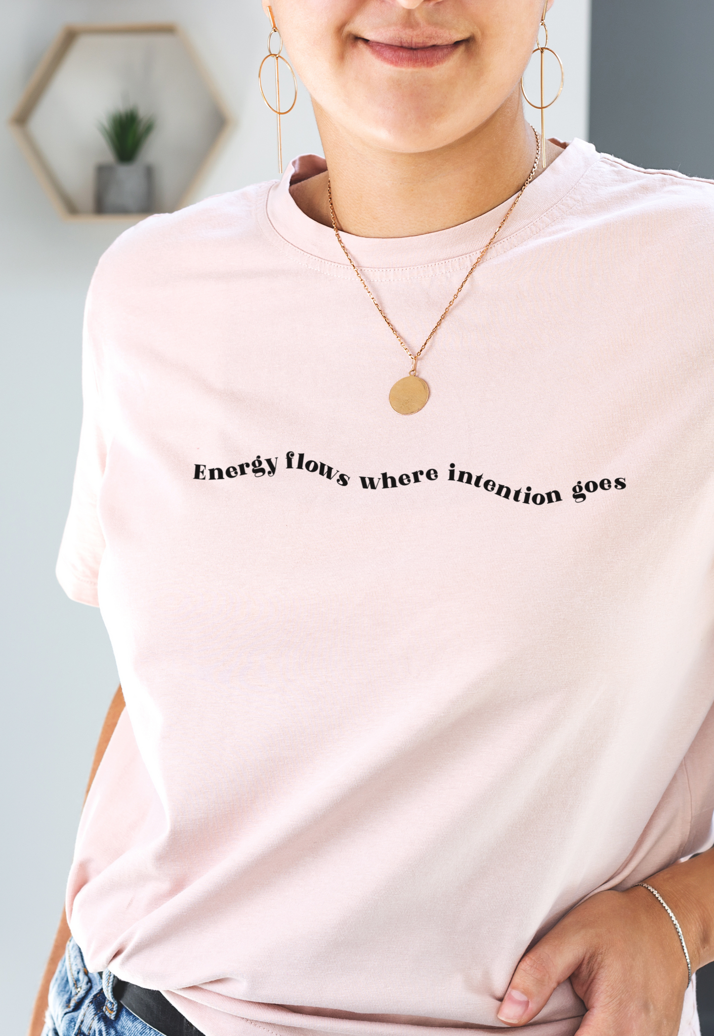 Energy Flows Where Intention Goes T-Shirt - Pink | LAST ONE